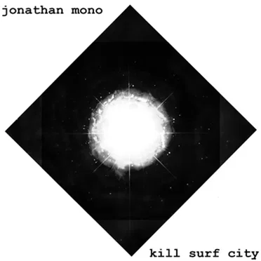 Kill Surf City Vol. 2 by Jonathan Mono - album cover