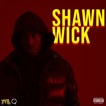 Shawn Wick by Shawny Binladen - album cover