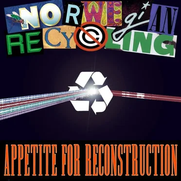 Appetite for Reconstruction by Norwegian Recycling - album cover