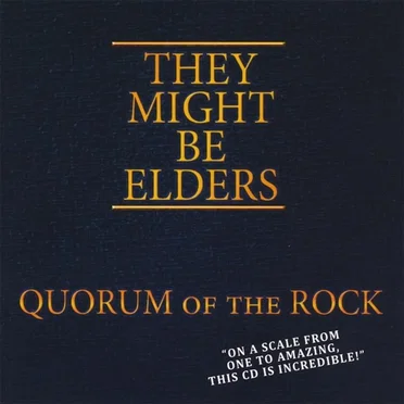 Quorum of the Rock by They Might Be Elders - album cover