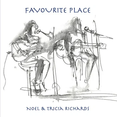 Favourite Place by Noel & Tricia Richards - album cover