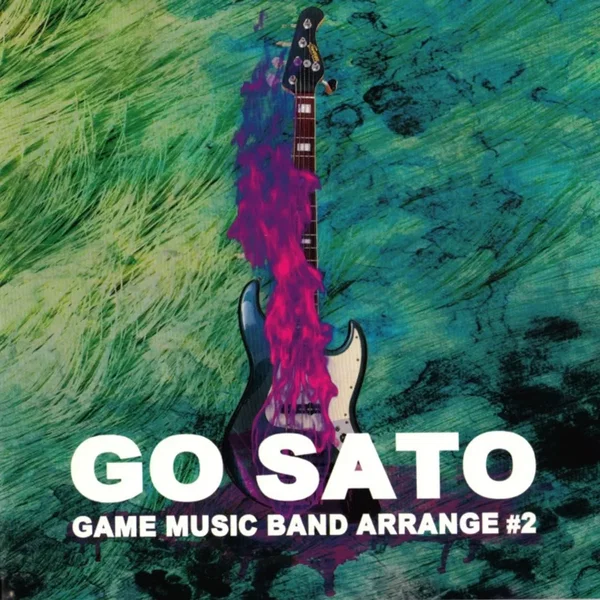 GO SATO GAME MUSIC BAND ARRANGE #2