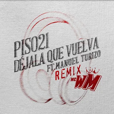 Déjala que vuelva (MC WM remix)