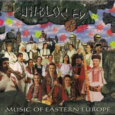 Unblocked: Music of Eastern Europe by Various Artists - album cover
