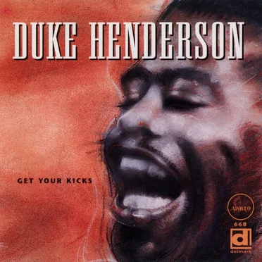Get Your Kicks by Duke Henderson - album cover