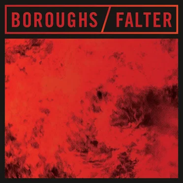 Boroughs / Falter Split 7"