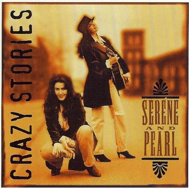 Crazy Stories by Serene & Pearl - album cover