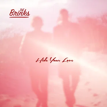 Hide Your Love by The Brinks - album cover