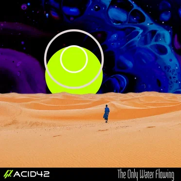 The Only Water Flowing by Acid42 - album cover
