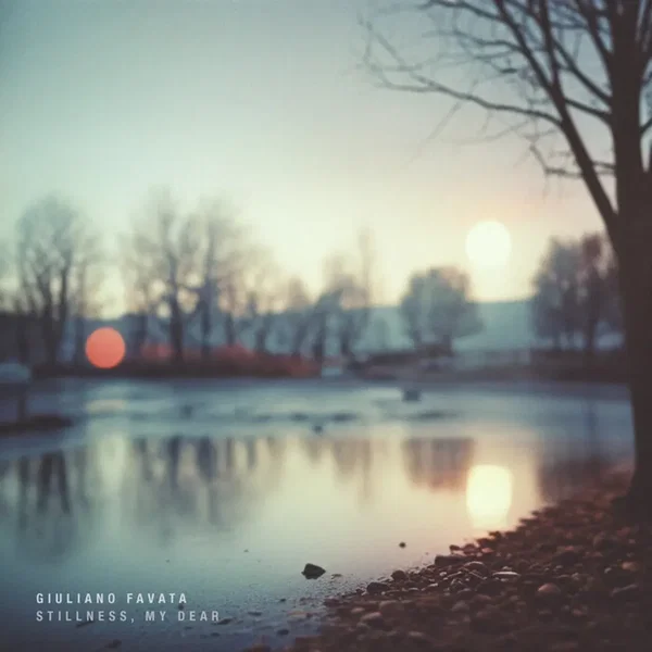 Stillness, My Dear