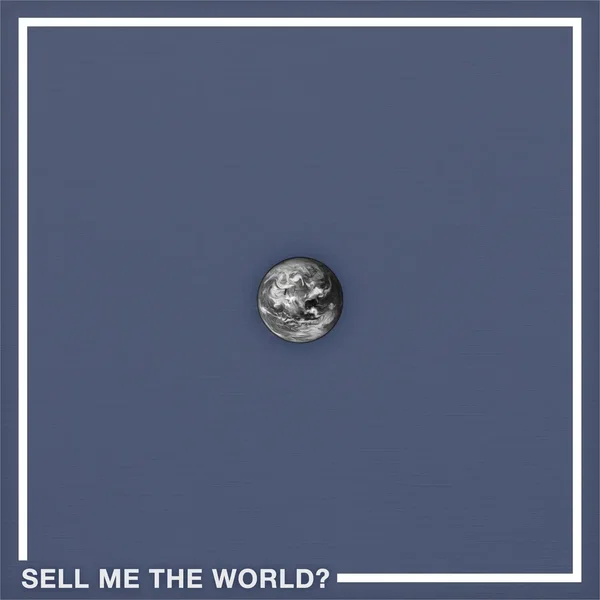 Sell Me The World?