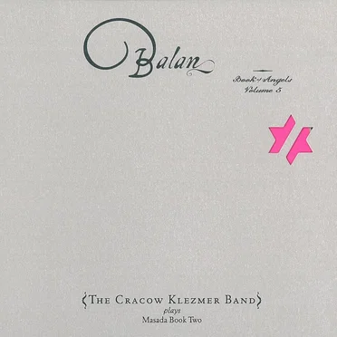 Balan: Book of Angels, Volume 5