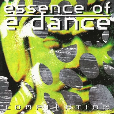 Essence Of E Dance by Various Artists - album cover