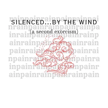 Silenced by the Wind (A Second Exorcism)