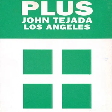 PLUS: John Tejada Los Angeles