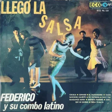 Llegó la salsa by Federico y su Combo Latino - album cover