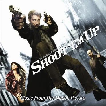 Shoot ’Em Up: Music From the Motion Picture by Various Artists - album cover