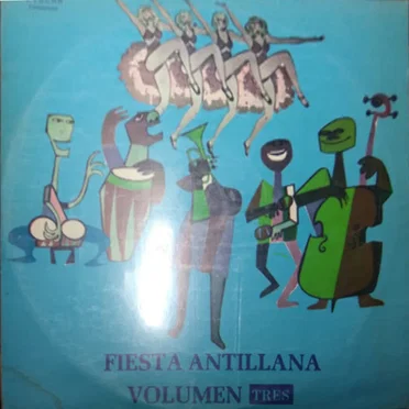 Fiesta antillana, volumen tres by Various Artists - album cover