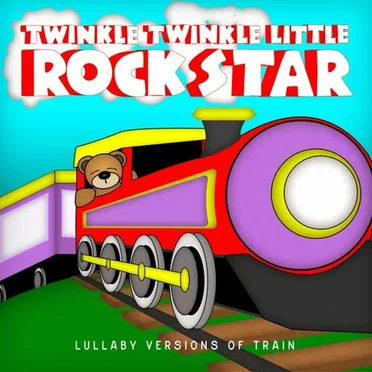 Lullaby Versions of Train by Twinkle Twinkle Little Rock Star - album cover