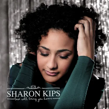 Love Will Bring You Home by Sharon Kips - album cover