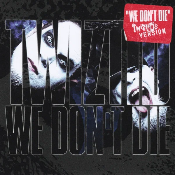 We Don't Die (Twiztid's version)