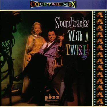 Cocktail Mix, Volume 4: Soundtracks With a Twist! by Various Artists - album cover