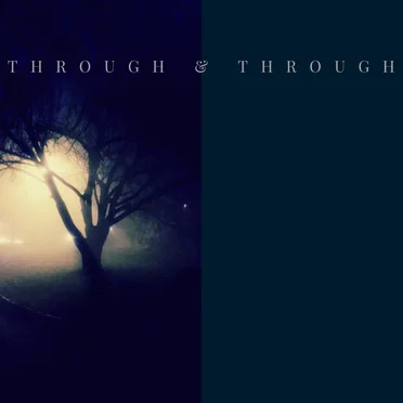 Through and Through