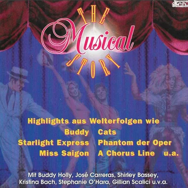 The Musical Story: Highlights aus Welterfolgen wie Buddy, Cats, Starlight Express, Phantom der Oper, Miss Saigon, A Chorus Line u. a. by Various Artists - album cover