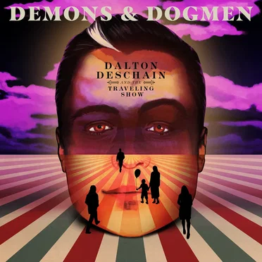 Demons & Dogmen by Dalton Deschain & the Traveling Show - album cover