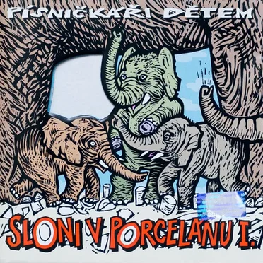 Sloni v porcelánu I. by Various Artists - album cover