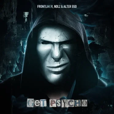 Get Psycho by Frontliner - album cover