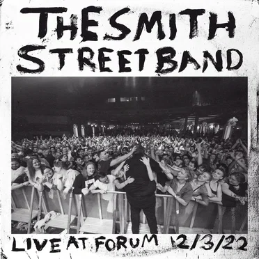 Live At Forum 2022 by The Smith Street Band - album cover