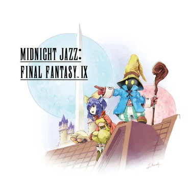 Midnight Jazz: FINAL FANTASY IX