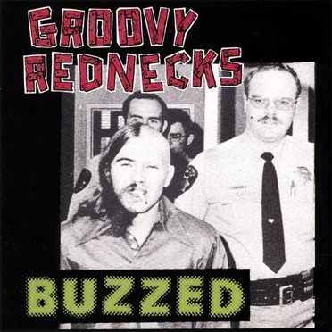 Buzzed by Groovy Rednecks - album cover
