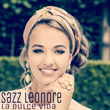 La Dulce Vida by Sazz Leonore - album cover