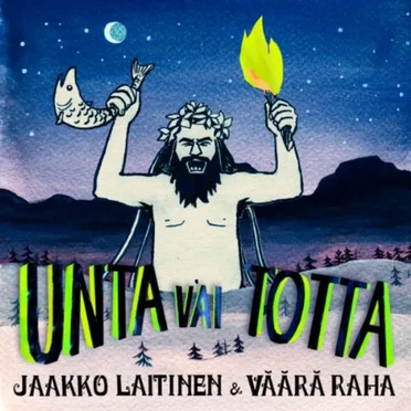 Unta vai totta by Jaakko Laitinen & Väärä Raha - album cover