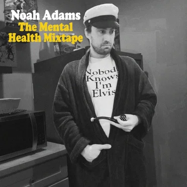 The Mental Health Mixtape by Noah Adams - album cover