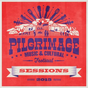 Pilgrimage Music and Cultural Festival Sessions 2015 by Various Artists - album cover