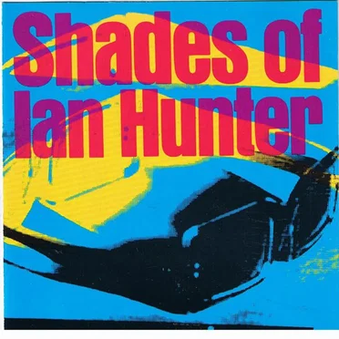 Shades of Ian Hunter