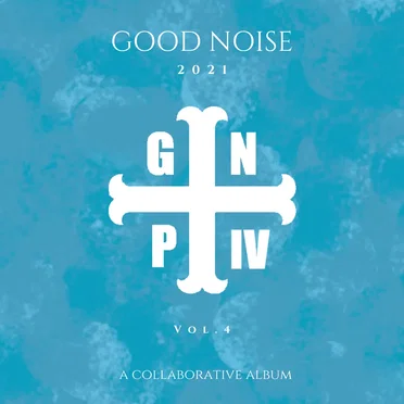Good Noise: Vol 4 by Various Artists - album cover
