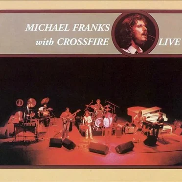 Michael Franks With Crossfire Live