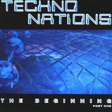 Techno Nations - The Beginning, Part 1 by Various Artists - album cover