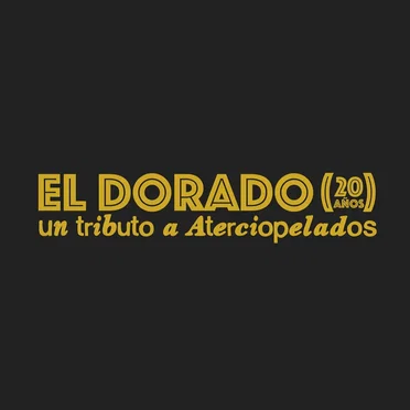 El Dorado (20 años): Un tributo a Aterciopelados by Various Artists - album cover