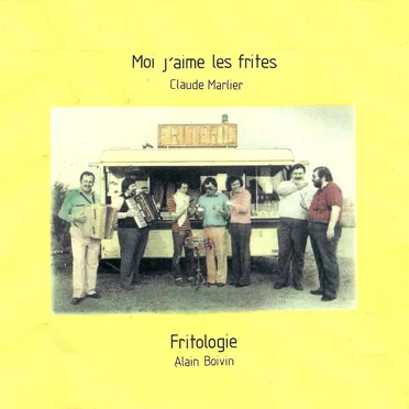 Moi j'aime les frites / Fritologie