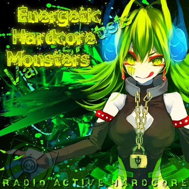 Energetic Hardcore Monsters by Various Artists - album cover