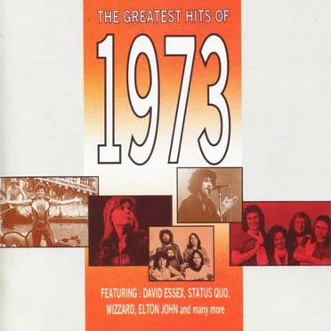 The Greatest Hits of 1973 by Various Artists - album cover