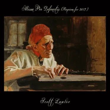 Missa pro defunctis (Requiem for 2017)