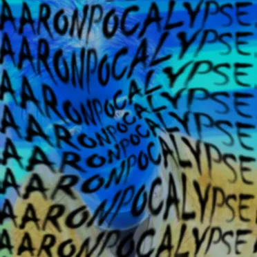 AARONPOCALYPSE