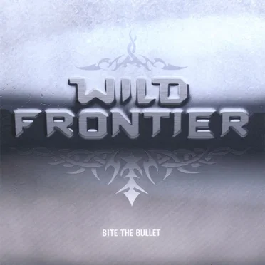 Bite the Bullet by Wild Frontier - album cover