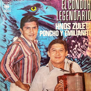 El cóndor legendario by Hnos. Zuleta, Poncho Y Emilianito - album cover